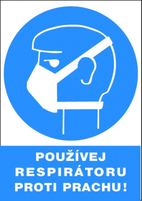 Levně Bezpečnostní tabulka Používej respirátor proti prachu