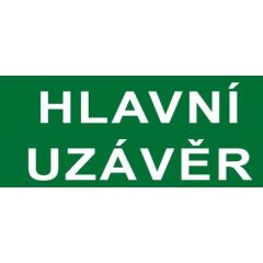 Bezpečnostní tabulka Hlavní uzávěr